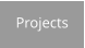 Projects